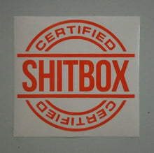 Load image into Gallery viewer, Certified Shitbox Custom Precision Die Cut Vinyl Decal Sticker Design Style Graphics