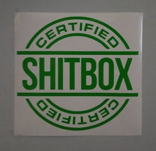 Load image into Gallery viewer, Certified Shitbox Custom Precision Die Cut Vinyl Decal Sticker Design Style Graphics