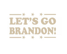 Load image into Gallery viewer, Let's Go Brandon! Custom Precision Die Cut Decal Sticker Design Style Graphics