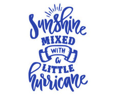 Load image into Gallery viewer, Sunshine Mixed With A Little Hurricane Custom Precision Die Cut Vinyl Decal Sticker Design Style Graphics