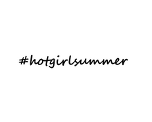 Load image into Gallery viewer, Hot Girl Summer Custom Precision Die Cut Decal Sticker Design Style Graphics