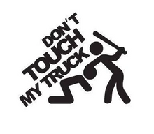 Load image into Gallery viewer, Don't Touch My Truck Custom Precision Die Cut Vinyl Decal Sticker Design Style Graphics