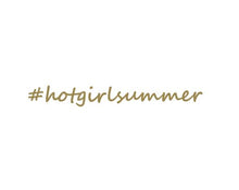 Load image into Gallery viewer, Hot Girl Summer Custom Precision Die Cut Decal Sticker Design Style Graphics