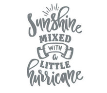 Load image into Gallery viewer, Sunshine Mixed With A Little Hurricane Custom Precision Die Cut Vinyl Decal Sticker Design Style Graphics