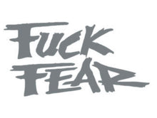 Load image into Gallery viewer, Fuck Fear Custom Precision Die Cut Vinyl Decal Sticker Design Style Graphics