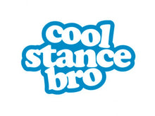 Load image into Gallery viewer, Cool Stance Bro Custom Precision Die Cut Vinyl Decal Sticker Design Style Graphics