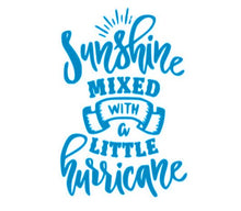 Load image into Gallery viewer, Sunshine Mixed With A Little Hurricane Custom Precision Die Cut Vinyl Decal Sticker Design Style Graphics