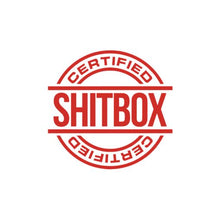 Load image into Gallery viewer, Certified Shitbox Custom Precision Die Cut Vinyl Decal Sticker Design Style Graphics