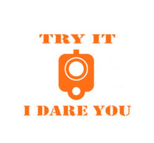 Load image into Gallery viewer, Try It I Dare You Pistol Gun Custom Precision Die Cut Vinyl Decal Sticker Design Style Graphics