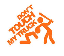 Load image into Gallery viewer, Don't Touch My Truck Custom Precision Die Cut Vinyl Decal Sticker Design Style Graphics