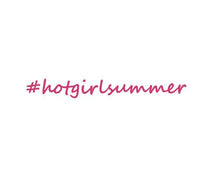 Load image into Gallery viewer, Hot Girl Summer Custom Precision Die Cut Decal Sticker Design Style Graphics