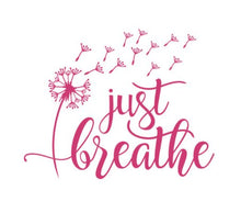 Load image into Gallery viewer, Just Breathe Dandelion Custom Precision Die Cut Vinyl Decal Sticker Design Style Graphics