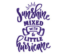Load image into Gallery viewer, Sunshine Mixed With A Little Hurricane Custom Precision Die Cut Vinyl Decal Sticker Design Style Graphics
