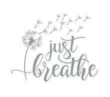 Load image into Gallery viewer, Just Breathe Dandelion Custom Precision Die Cut Vinyl Decal Sticker Design Style Graphics