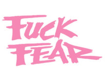 Load image into Gallery viewer, Fuck Fear Custom Precision Die Cut Vinyl Decal Sticker Design Style Graphics