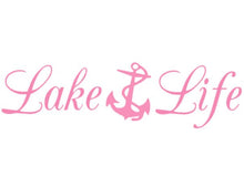 Load image into Gallery viewer, Lake Life Anchor Custom Precision Die Cut Vinyl Decal Sticker Design Style Graphics