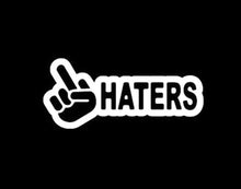 Load image into Gallery viewer, Fuck Haters Custom Precision Die Cut Cut Vinyl Decal Design Style Graphics