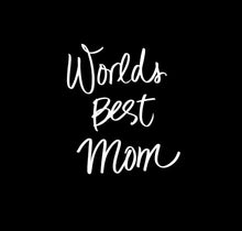 Load image into Gallery viewer, World's Best Mom Custom Precision Die Cut Vinyl Decal Sticker Design Style Graphics