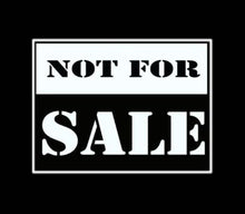 Load image into Gallery viewer, Not For Sale Custom Precision Die Cut Vinyl Decal Sticker Design Style Graphics