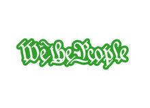 Load image into Gallery viewer, We The People Custom Precision Die Cut Decal Sticker Design Style