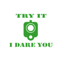 Load image into Gallery viewer, Try It I Dare You Pistol Gun Custom Precision Die Cut Vinyl Decal Sticker Design Style Graphics