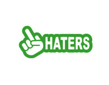 Load image into Gallery viewer, Fuck Haters Custom Precision Die Cut Cut Vinyl Decal Design Style Graphics