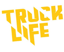 Load image into Gallery viewer, Truck Life Custom Precision Die Cut Vinyl Decal Sticker Design Style Graphics