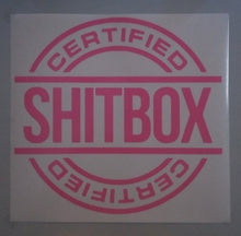 Load image into Gallery viewer, Certified Shitbox Custom Precision Die Cut Vinyl Decal Sticker Design Style Graphics