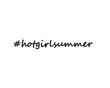 Load image into Gallery viewer, #hotgirlsummer | Hot Girl Summer | Custom Precision Die Cut Decal Sticker (x4) (Medium Sizes)
