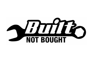 Built Not Bought Wrench Custom Precision Die Cut Vinyl Decal Sticker Design Style Graphics