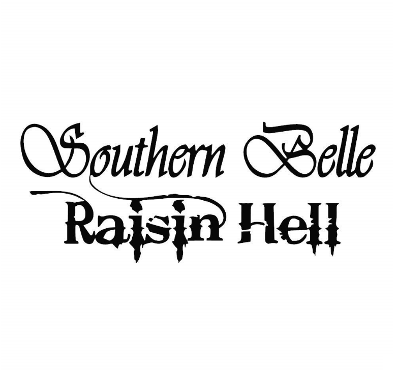 Southern Belle Raisin Hell Decal Custom Precision Die Cut Decal Sticker Design Style Graphics