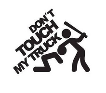 Load image into Gallery viewer, Don&#39;t Touch My Truck Custom Precision Die Cut Vinyl Decal Sticker Design Style Graphics
